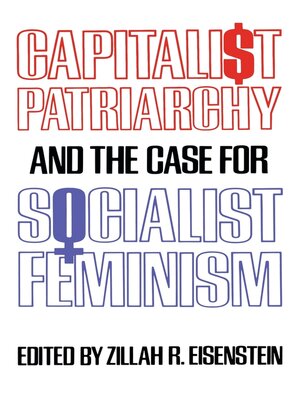 cover image of Capitalist Patriarchy and the Case for Socialist Feminism